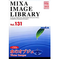 【クリックで詳細表示】MIXA IMAGE LIBRARY Vol.131 水のオブジェ 《送料無料》