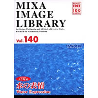 【クリックで詳細表示】MIXA IMAGE LIBRARY Vol.140 水の表情 《送料無料》