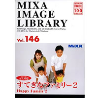 【クリックで詳細表示】MIXA IMAGE LIBRARY Vol.146 すてきなファミリー2 《送料無料》